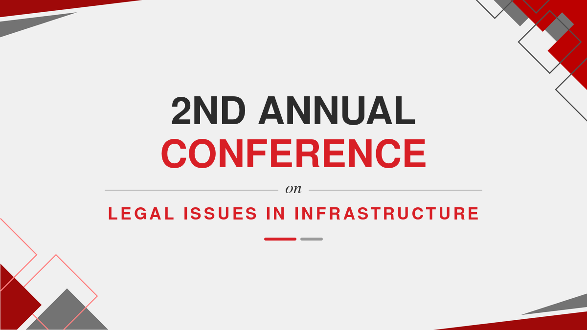 2nd annual conference on legal issues in infrastructure