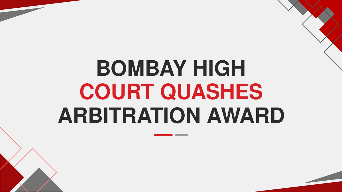 Bombay High Court quashes arbitration award