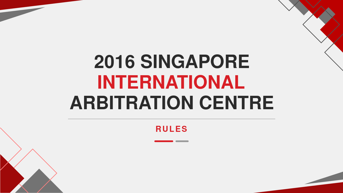 2016 Singapore International Arbitration Centre Rules