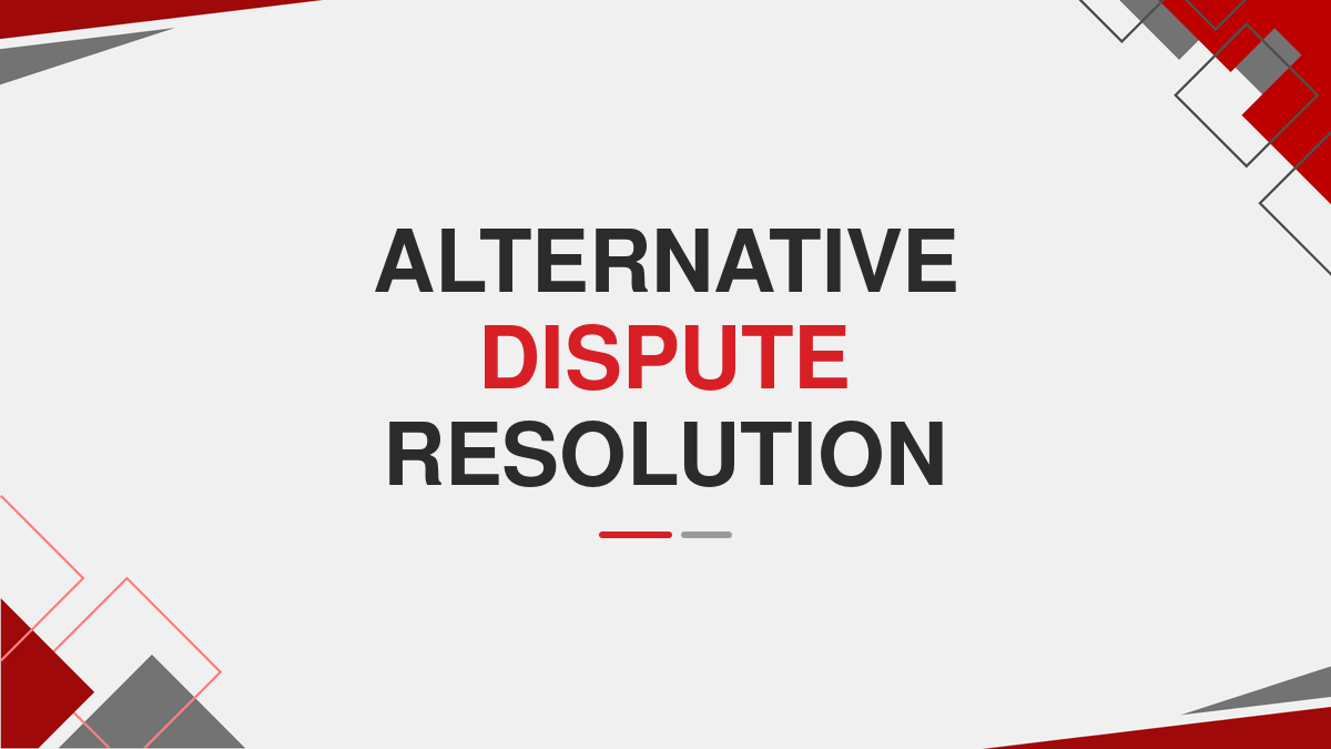Alternative Dispute Resolution