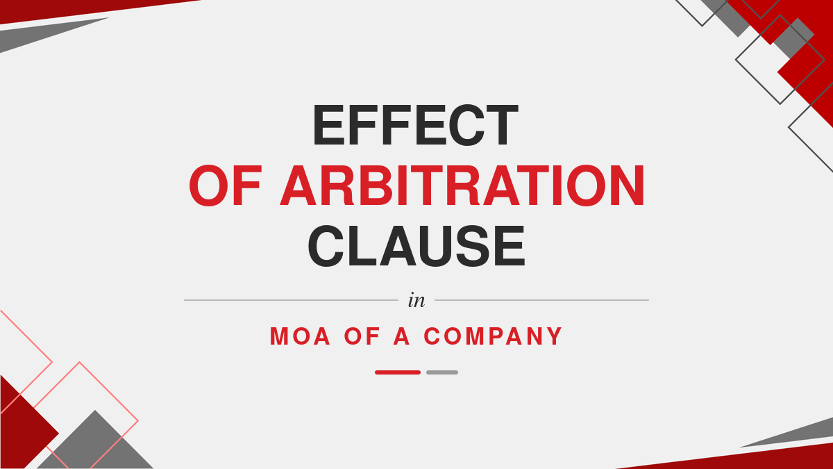 Effect of Arbitration clause in MOA of a Company