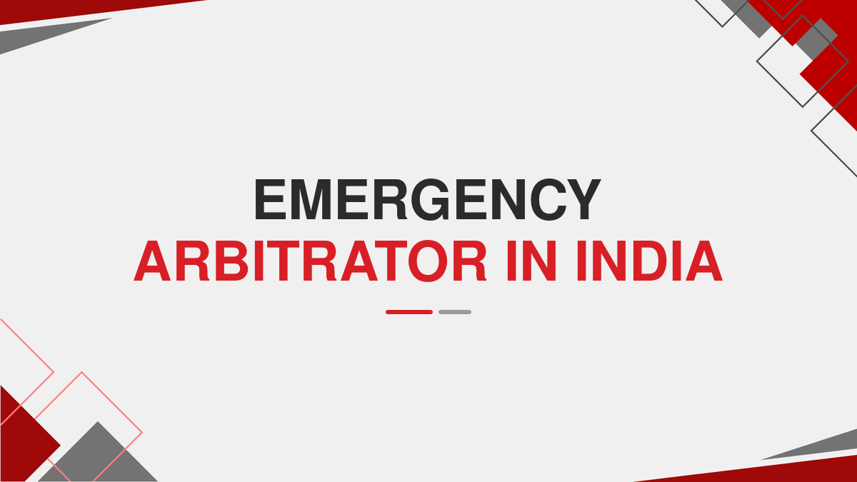 Emergency Arbitrator in India