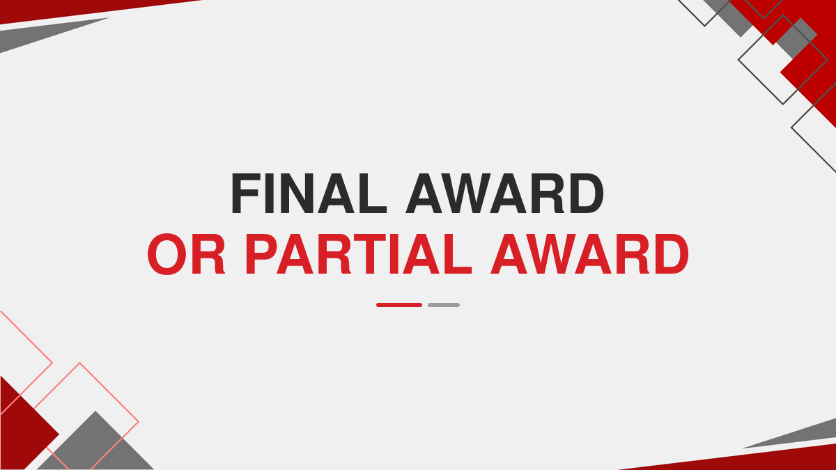Final Award or Partial Award