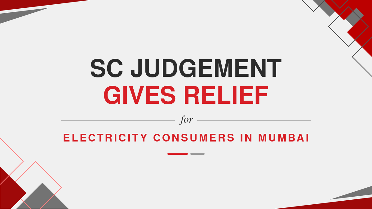 SC Judgement gives Relief for Electricity Consumers in Mumbai
