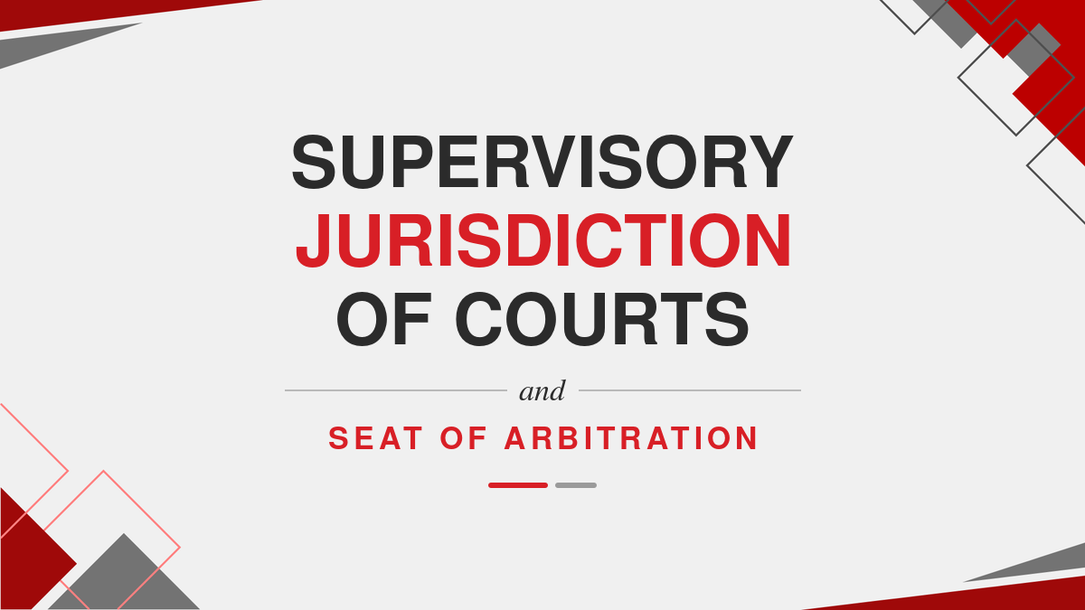 Supervisory Jurisdiction of Courts and Seat of Arbitration