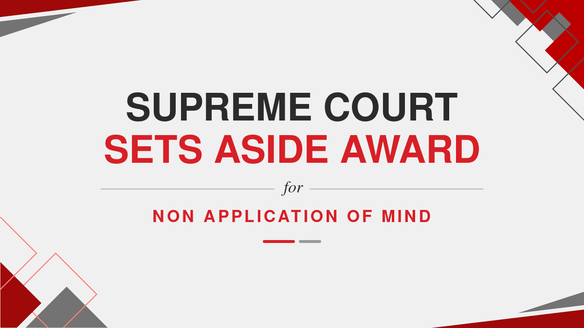 Supreme Court Sets Aside Award For Non Application of Mind