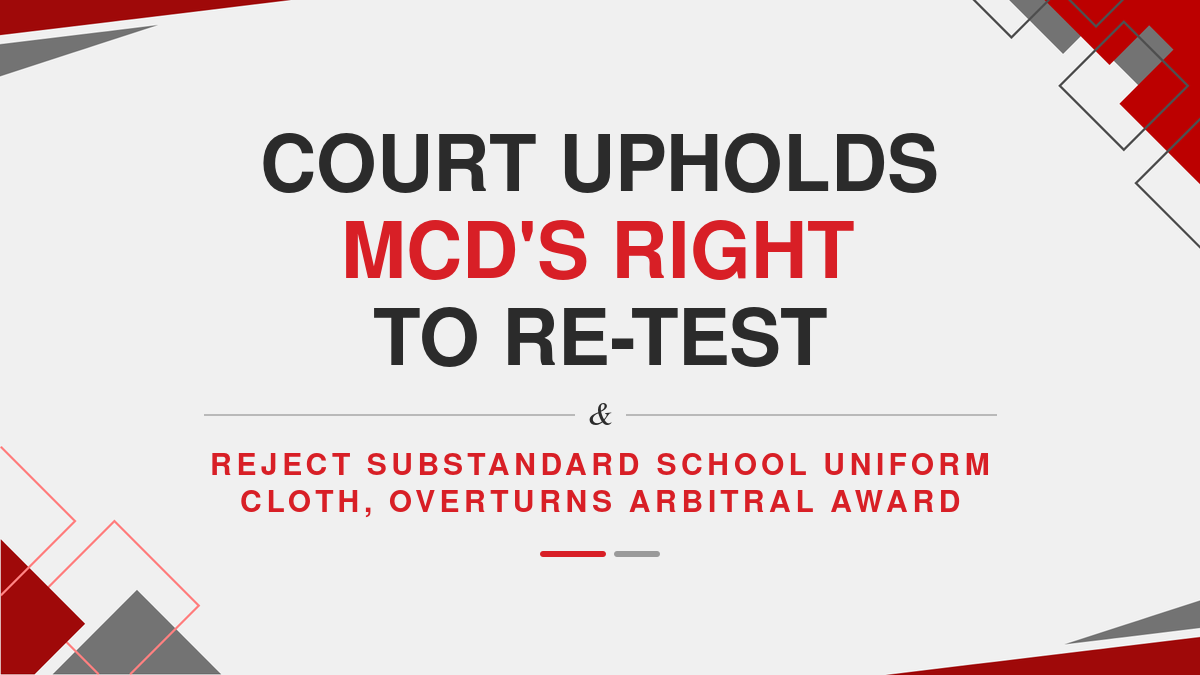 Court Upholds MCD's Right to Re-Test & Reject Substandard School Uniform Cloth, Overturns Arbitral Award ( Ebook )