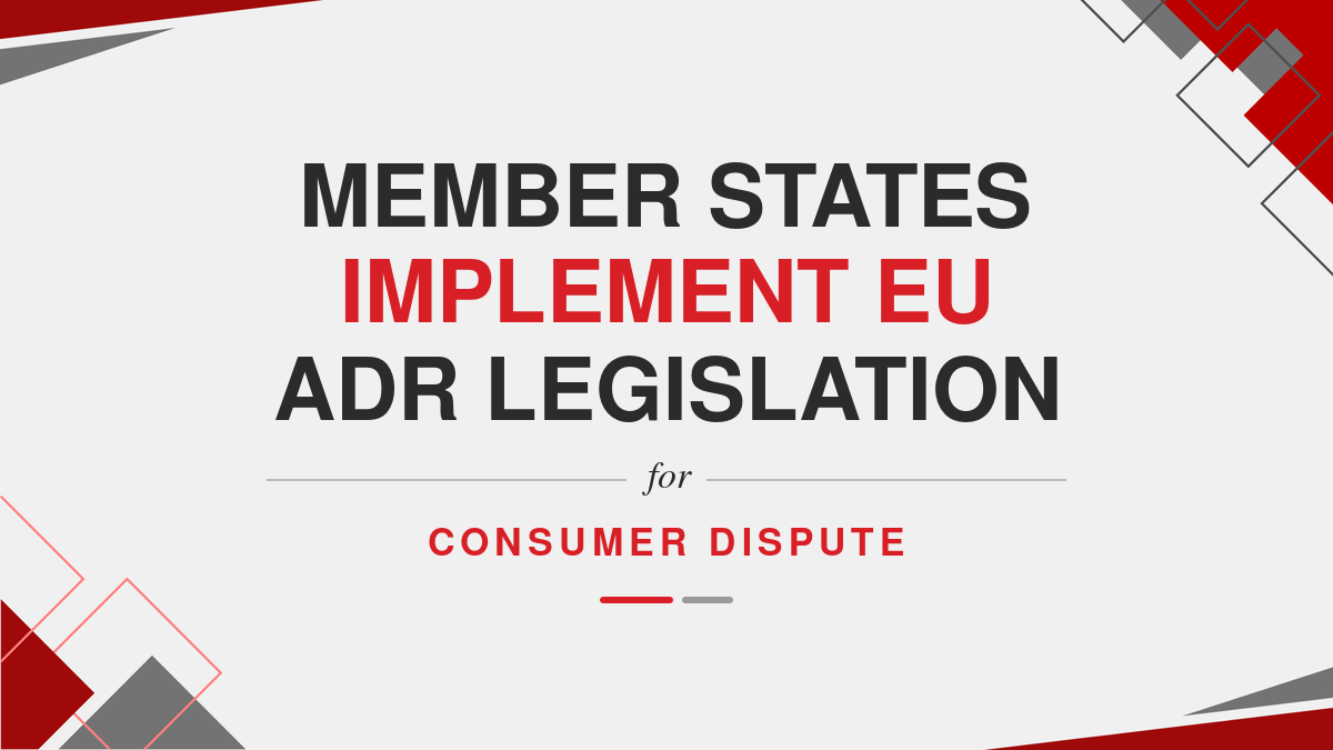 Member States Implement EU ADR Legislation for Consumer Dispute ( Ebook )
